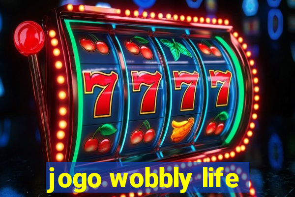 jogo wobbly life